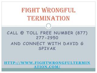 Call @ David G Spivak For Wrongful Termination Attorney Los Angeles