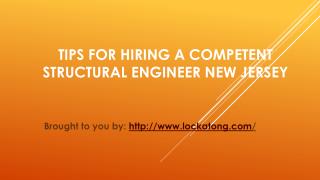 Tips For Hiring A Competent Structural Engineer New Jersey
