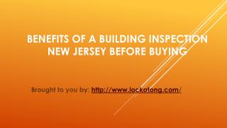 Benefits Of A Building Inspection New Jersey Before Buying