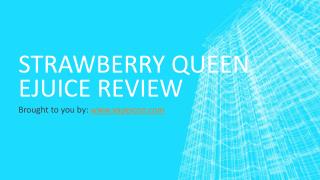 Strawberry Queen eJuice Review