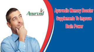 Ayurvedic Memory Booster Supplements To Improve Brain Power