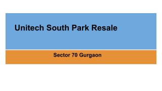 Unitech South Park Resale