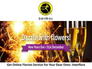 Get Online Florists Service For Your Dear Ones- Interflora