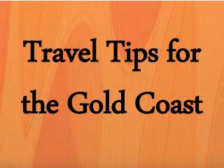 Travel Tips for the Gold Coast