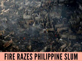 Fire razes Philippine slum