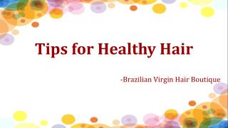 Tips for Healthy Hair