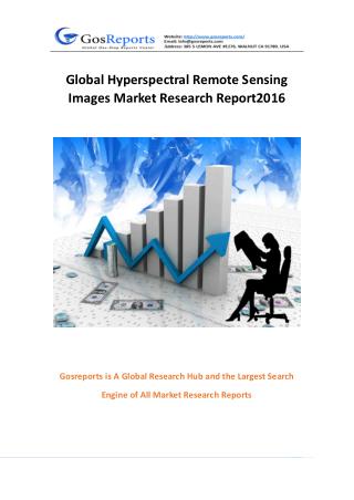 Global Hyperspectral Remote Sensing Images Market Research Report 2016