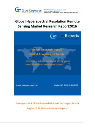Global Hyperspectral Resolution Remote Sensing Market Research Report 2016
