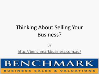 Thinking About Selling Your Business?