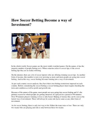 How Soccer Betting Become a way of Investment?