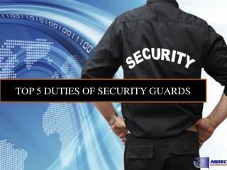 Top 5 Duties Of Security Guard
