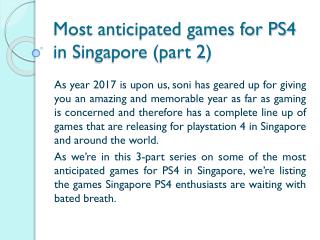 Most anticipated games for PS4 in Singapore (part 2)