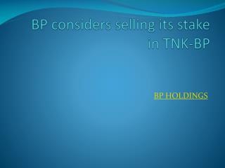 BP considers selling its stake in TNK-BP