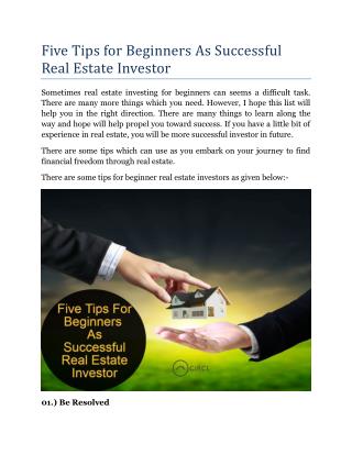 Five Tips for Beginners as Successful Real Estate Investor