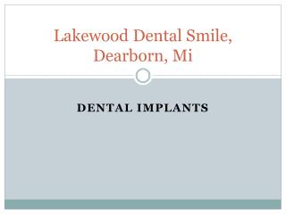 Dental Implant Types, Dearborn, Mi