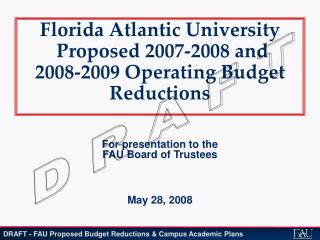 Florida Atlantic University Proposed 2007-2008 and 2008-2009 Operating Budget Reductions