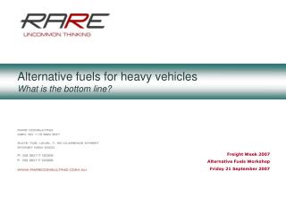 Alternative fuels for heavy vehicles What is the bottom line?