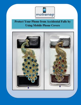 Protect Your Phone from Accidental Falls by Using Mobile Phone Covers