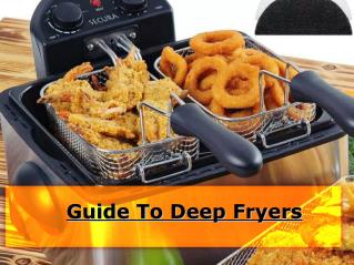 Guide to deep fryers