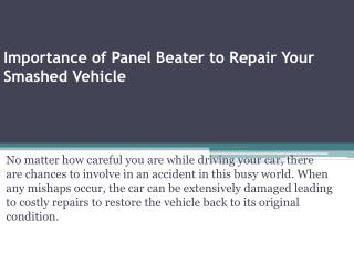 Importance of Panel Beater to Repair Your Smashed Vehicle