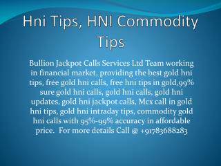 Hni Calls In Commodity