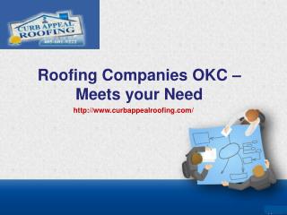 Roofing Companies OKC – Meets your Need