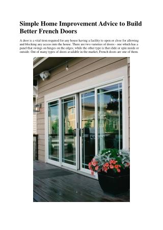 Simple Home Improvement Advice to Build Better French Doors