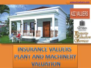 Insurance valuation & machinery and plant valuation by property valuation company A2Z