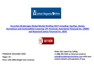 MRO: Securities Brokerages Market Global Briefing 2017