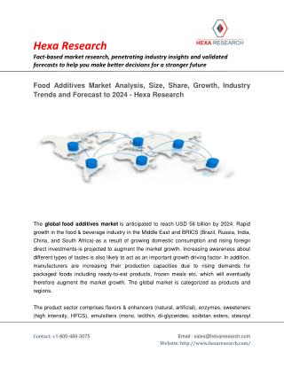 Food Additives Market Research Report - Global Industry Analysis, Size, Growth and Forecast to 2024 - Hexa Research