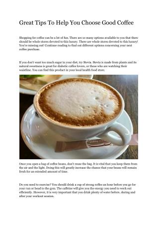 Great Tips To Help You Choose Good Coffee
