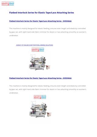 Flatbed Interlock Series for Elastic Tape/Lace Attaching Series