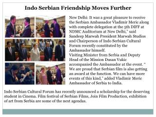 Indo Serbian Friendship Moves Further