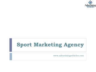 Sport Marketing Agency - Advertising Vehicles