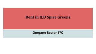 Rent in ILD Spire Greens