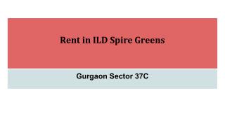 Rent in ILD Spire Greens