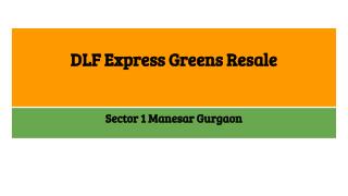 DLF Express Greens Resale