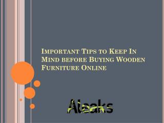 Important tips to keep in mind before buying wooden furniture online
