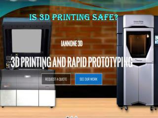 Is 3D Printing Safe