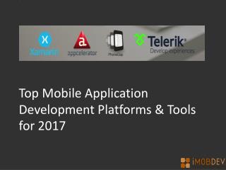 Top 4 Mobile Application Development Platforms And Tools for 2017
