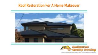 Roof Restoration For A Home Makeover