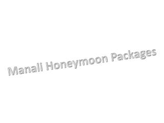 Manali Honeymoon Packages