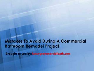 Mistakes To Avoid During A Commercial Bathroom Remodel Project