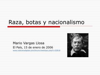 Raza, botas y nacionalismo