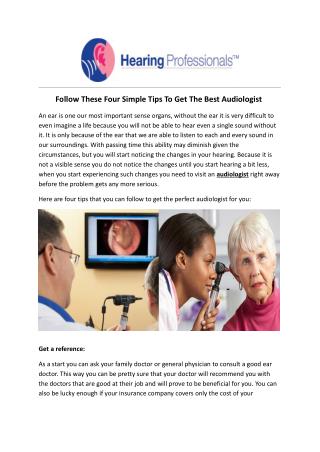 Follow These Four Simple Tips To Get The Best Audiologist