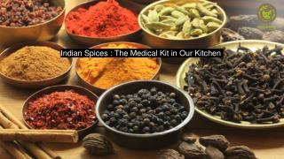 Indian Spices : The Medical Kit in Our Kitchen