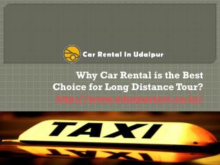 Why Car Rental is the Best Choice for Long Distance Tour?