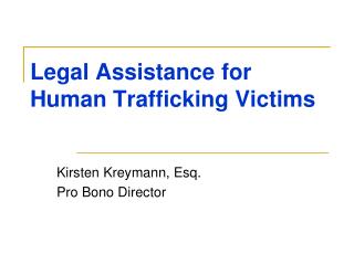 Legal Assistance for Human Trafficking Victims