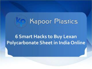 6 Smart Hacks to Buy Lexan Polycarbonate Sheet in India Online