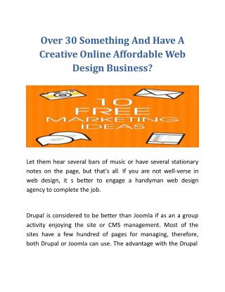 Over 30 Something And Have A Creative Online Affordable Web Design Business?